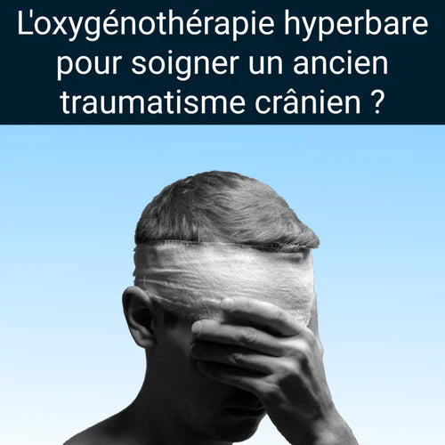 Le caisson hyperbare pour traiter le traumatisme crânien